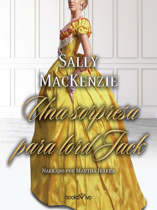 Title details for Una sorpresa para lord Jack by Sally MacKenzie - Available
